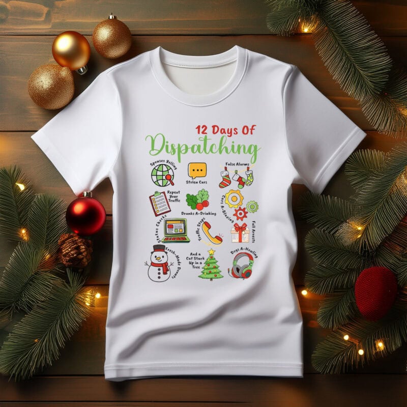 12 Days of Dispatching Christmas Shirt