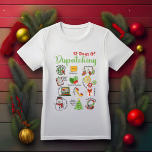 12 Days of Dispatching Christmas Shirt