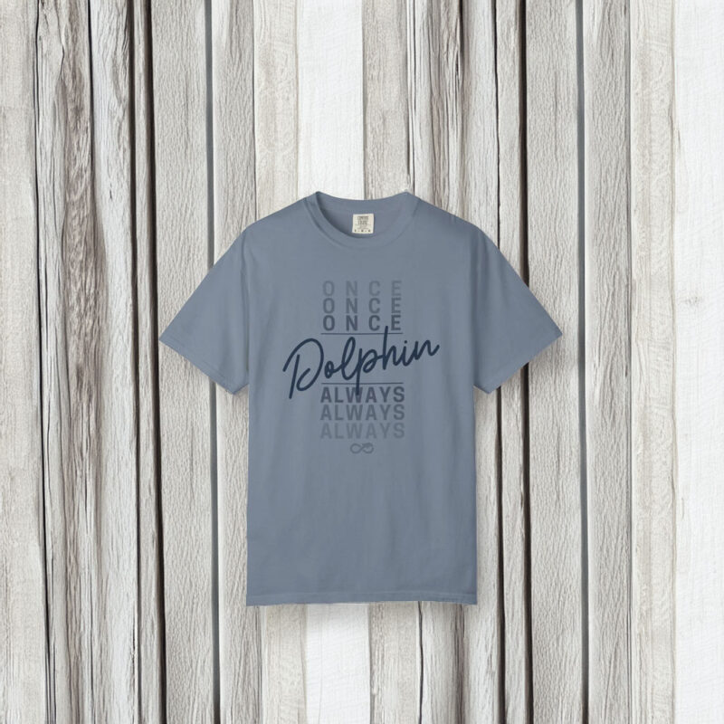 Dove Elementary Once a Dolphin, Always a Dolphin  Shirt