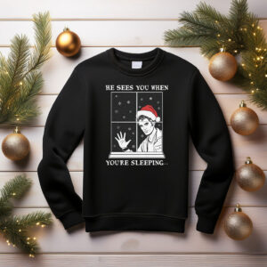He Sees You When You're Sleeping Hoodie