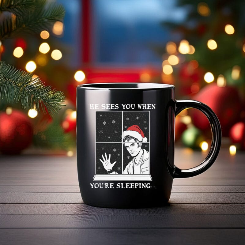 He Sees You When You’re Sleeping Mug