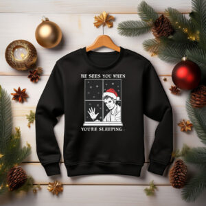 He Sees You When You're Sleeping Shirt