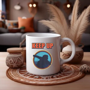 Keep Up Mug