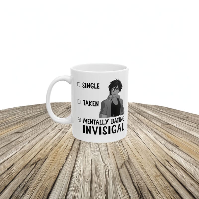 Single Taken Mentally Dating Invisigal Mug