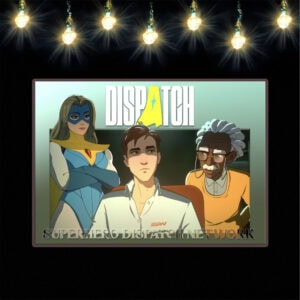 Superhero Dispatch Network Poster