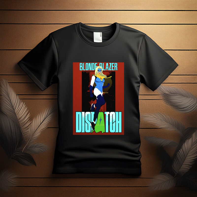 Blonde Blazer Dispatch Superhero Shirt