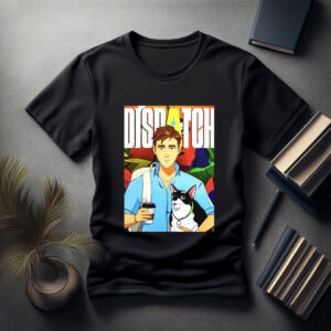 Dispatch Robert with Dog Shirt
