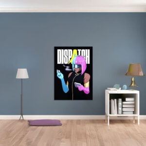 Dispatch Woman with Vape Poster