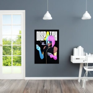 Dispatch Woman with Vape Poster