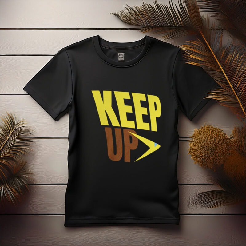 Keep Up T-Shirt